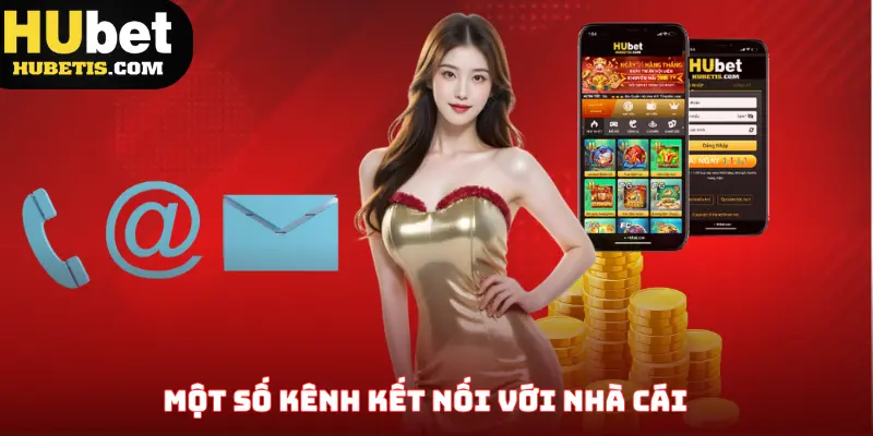 Một số kênh kết nối với nhà cái